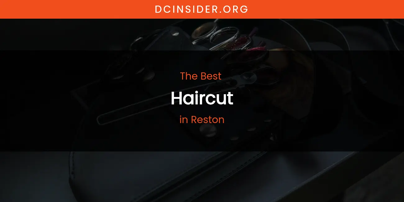 Reston's Best Haircut featured