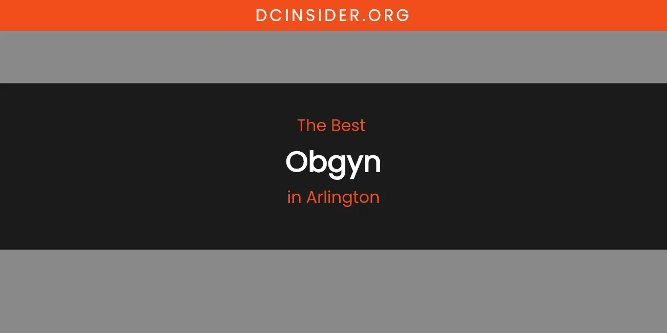 The Absolute Best Obgyn in Arlington featured