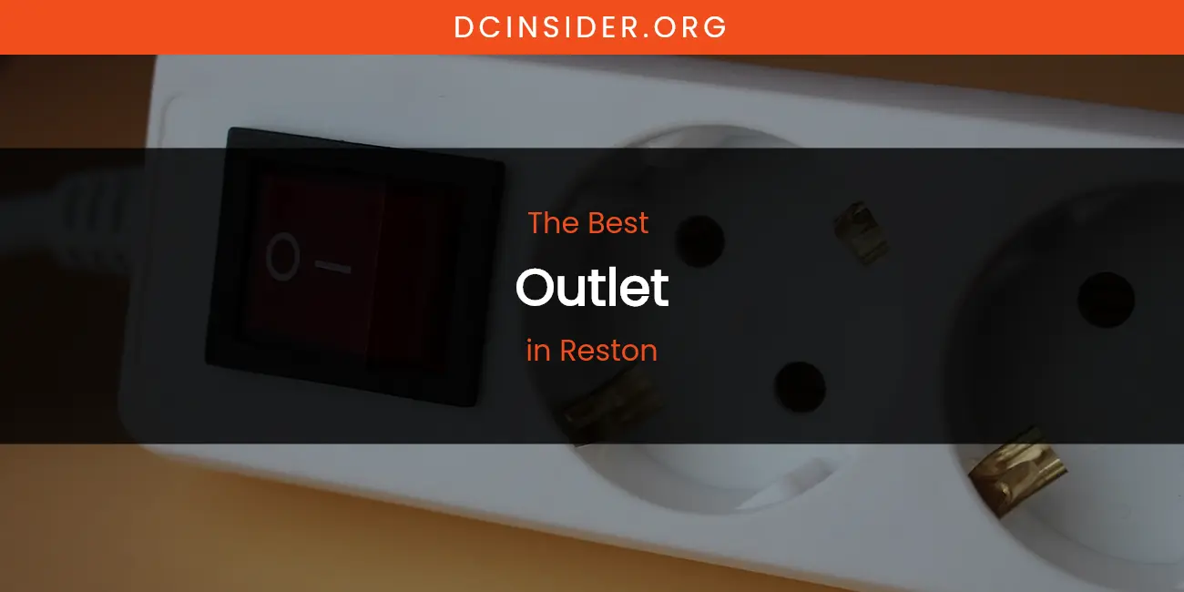 Reston's Best Outlet featured