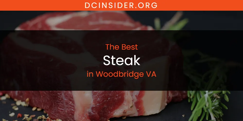 Discover the Best Steak in Woodbridge VA